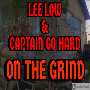 On the Grind (feat. Captain Go Hard) [Explicit]