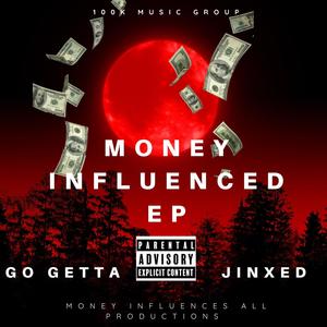 Money Influenced - EP (Explicit)