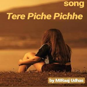 Tere pichhe