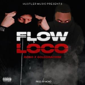 Flow Loco(feat. GoldoMachine) (Explicit)
