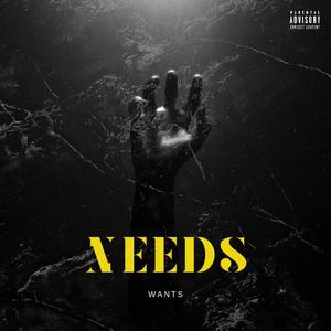 Needs & Wants (feat. Iam_Flexx) (Explicit)