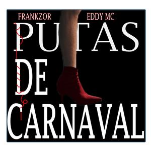 Putas de Carnaval (feat. Eddy Mc) (Explicit)