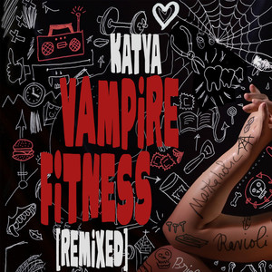 Vampire Fitness (Remixed)