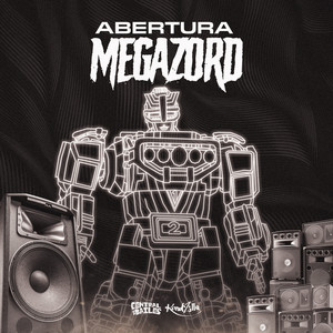 Abertura Megazord (Explicit)