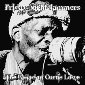 The Ballad of Curtis Lowe