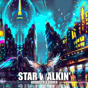 Star Walkin' (Hardstyle)