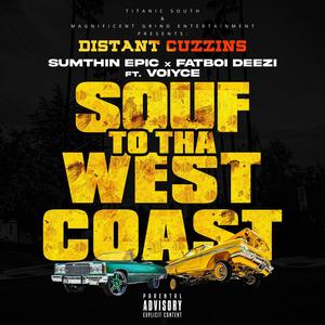 Souf To Tha West Coast (feat. VOIYCE) [Explicit]