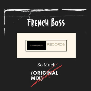 So Much (Original Mix)