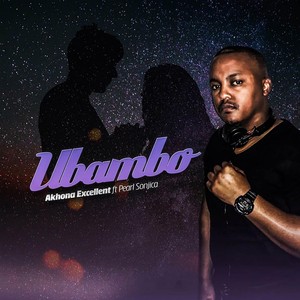 Ubambo(feat. Pearl Sonjica)