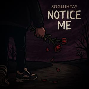 Notice Me (Explicit)