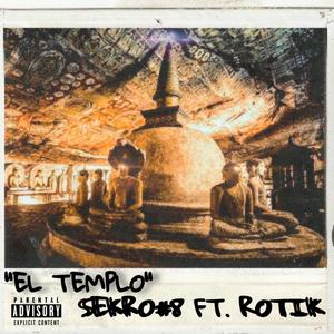 El Templo(feat. Rotik.Fb) (Explicit)