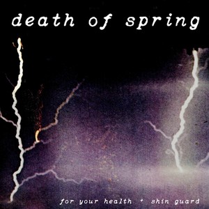 Death of Spring (Explicit)