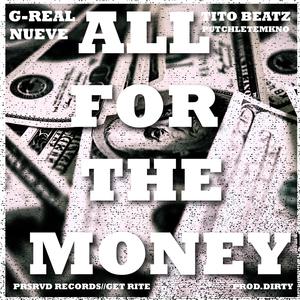 ALL FOR THE MONEY (feat. NUEVE, TITO BEATZ & putchletemkno) (Explicit)