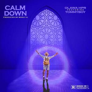 Calm Down (feat. Tommy Boy)