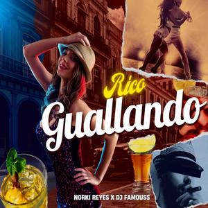 Guallando Rico (feat. Norki Reyes)