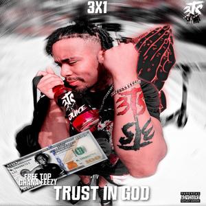 Trust In God (Explicit)