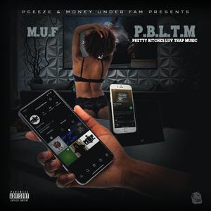 P.B.L.T.M(feat. Pceeze, Fat Wayne, Scottie Romance & Yakk) (Explicit)