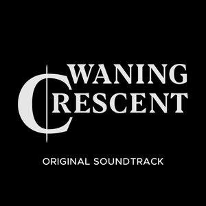 Waning Crescent (Original Game Soundtrack)
