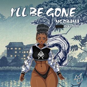I'll be gone (Explicit)