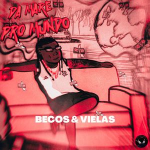 Becos & Vielas (Explicit)