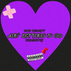 Ain' Letting U Go (Explicit)