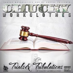 Trials & Tribulations Of Chucky Workclothes (Explicit)