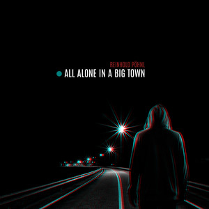 All Alone in a Big Town