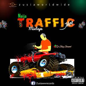 Naija traffic jam mixtape