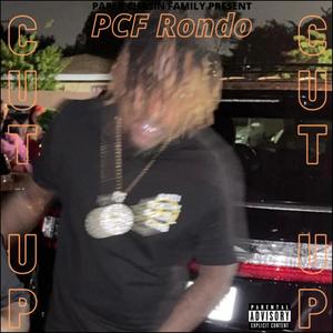 Cut Up (Explicit)