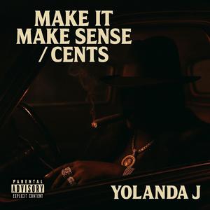 Make it Make Sense/Cents (Explicit)