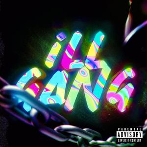 ILL GANG (feat. Mar Cus) [Explicit]