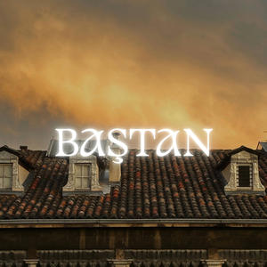 BAŞTAN (feat. PERE) (Explicit)