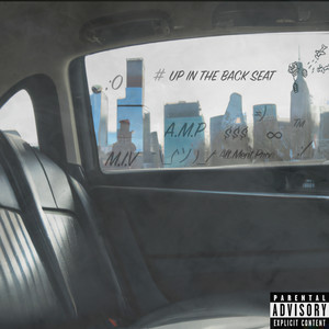 Up In The Backseat (Explicit)