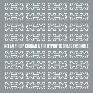 Kelan Philip Cohran and the Hypnotic Brass Ensemble