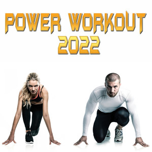 Power Workout 2022 (Explicit)