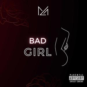 Bad Girl (Explicit)