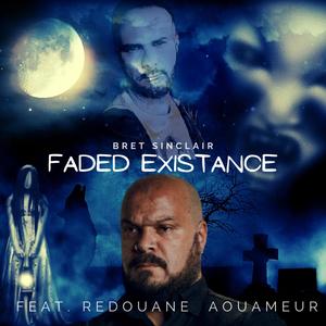 Faded Existance(feat. Redouane Aouameur)
