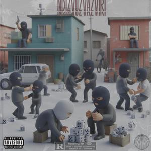NDIZVOZVAZVIRI (feat. SAINTHOOD101, DI RYDER & AYSH101) (Explicit)
