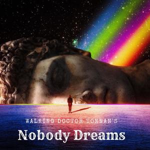 Nobody Dreams (Explicit)