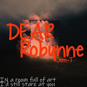 Dear Robynne