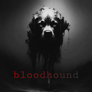 bloodhound (Explicit)