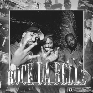 ROCK DA BELLZ (Explicit)