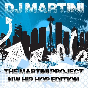 The Martini Project (Nw Hip-Hop Edition)