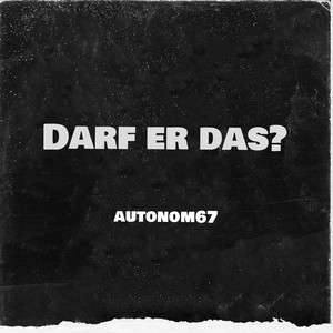 Darf Er Das? (Explicit)