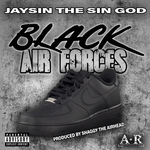 Black Air Forces (Explicit)