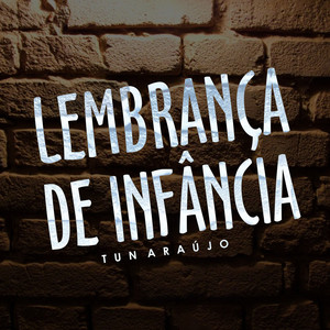 Lembrança de Infância (Remix) [Explicit]