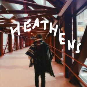Heathens (Explicit)