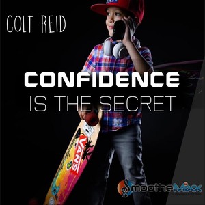 Confidence Is the Secret