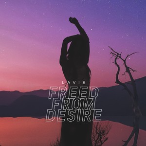 Freed From Desire