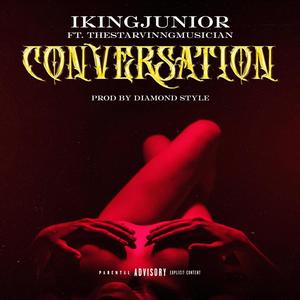 Conversation (feat. TheStarvinngMusician) [Explicit]